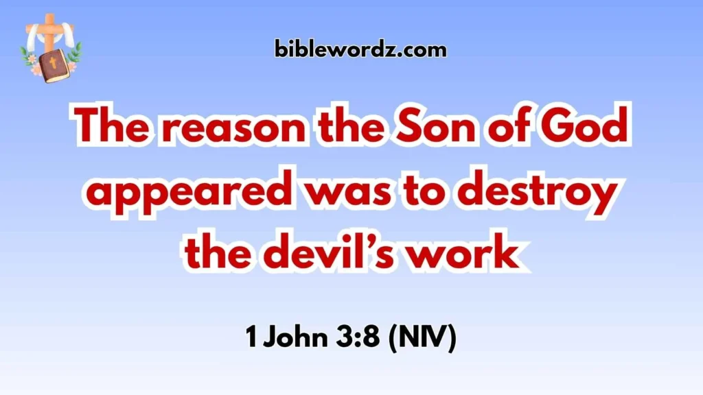 Bible Verses to Destroy Evil Works