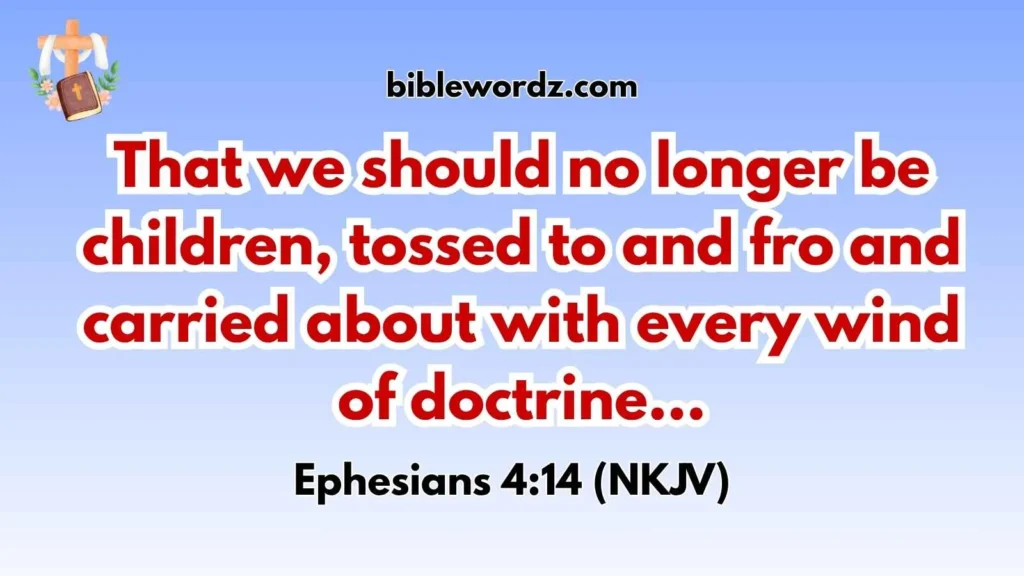 Tossed to and fro Bible verse