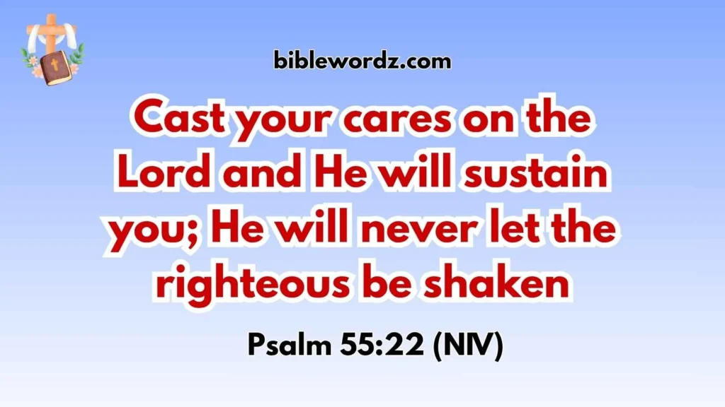 Bible Verses About God Carrying Our Burdens