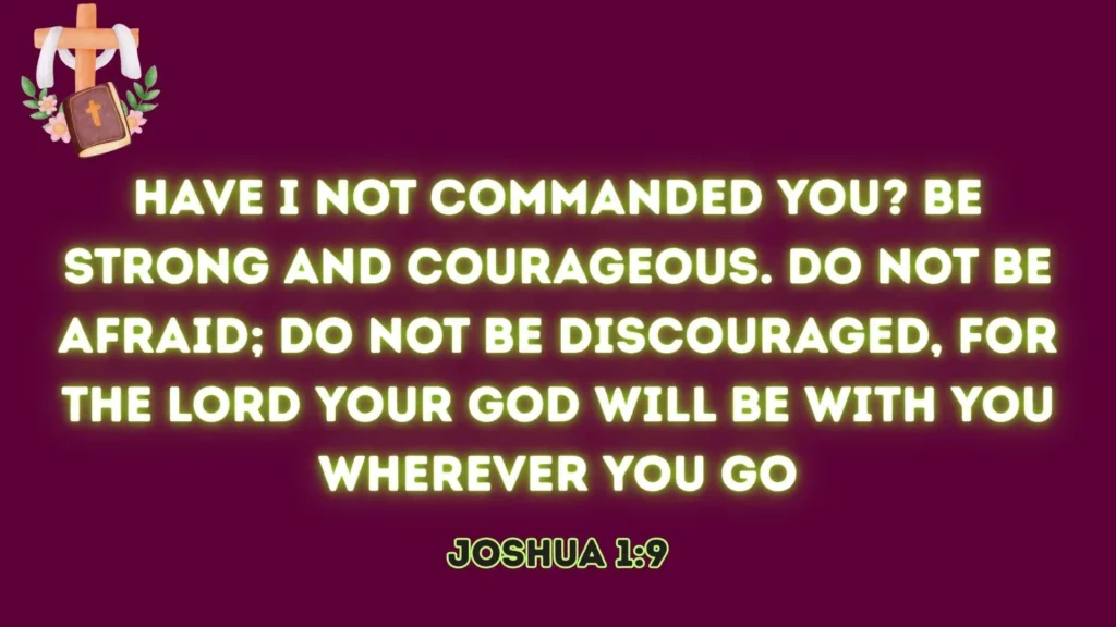 Be Strong and Courageous