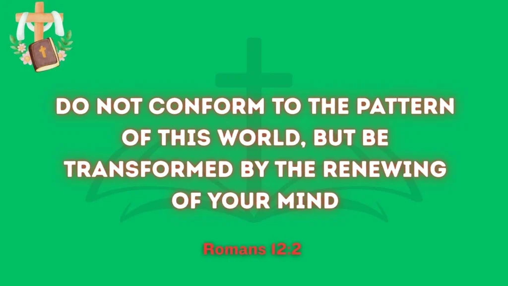 Be Transformed by Renewing Your Mind
