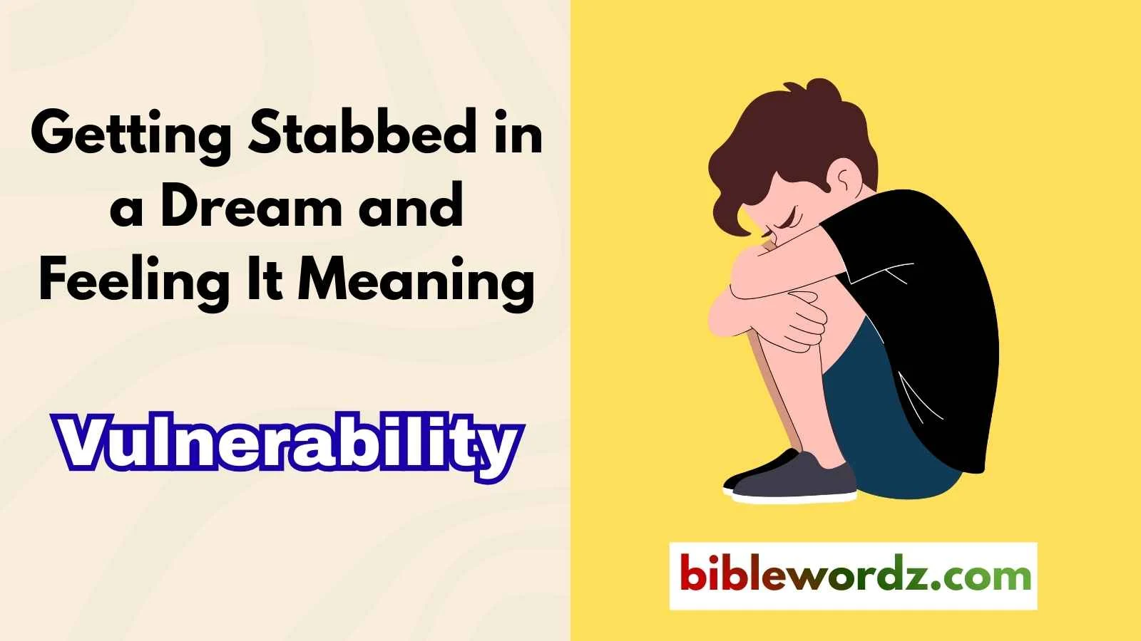 Getting Stabbed in a Dream and Feeling It Meaning Shocking Truth Revealed